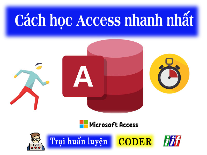 Cách học Access nhanh nhất