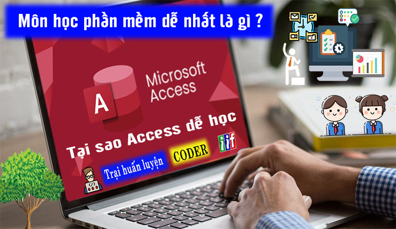 Tại sao nên học Access dễ