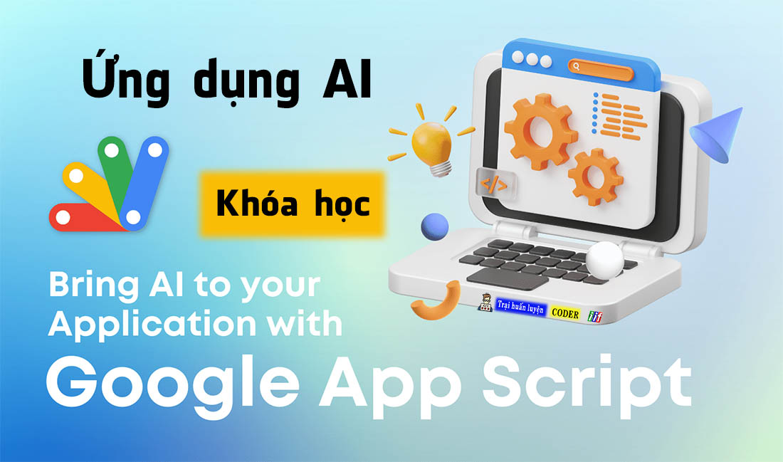 Apps Script kết hợp AI