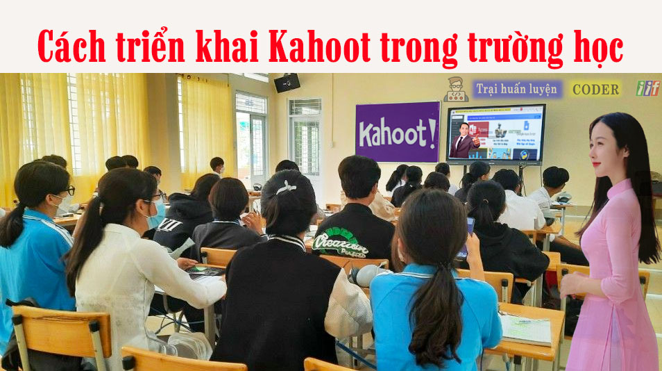 Cách triển khai Kahoot trong trường học