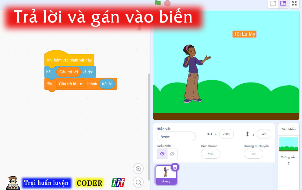 Giá trị trả lời của nhân vật được gán vào biến