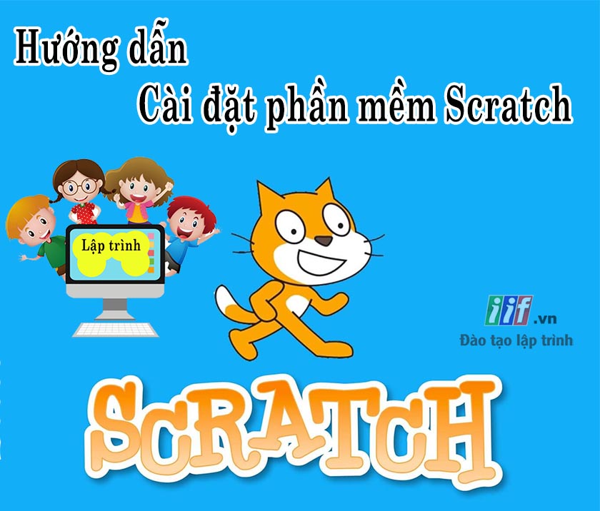 Hướng dẫn cài đặt phần mềm Scratch